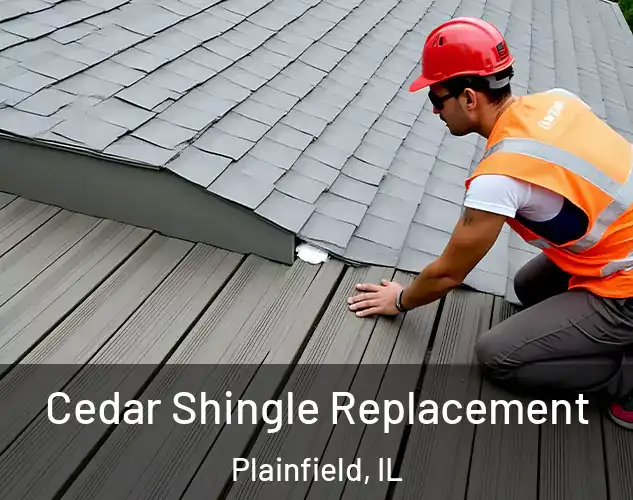  Cedar Shingle Replacement Plainfield, IL