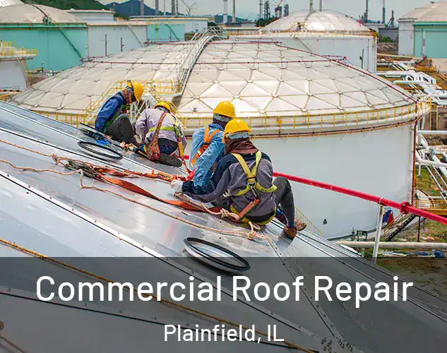  Commercial Roof Repair Plainfield, IL