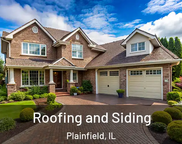  Roofing and Siding Plainfield, IL