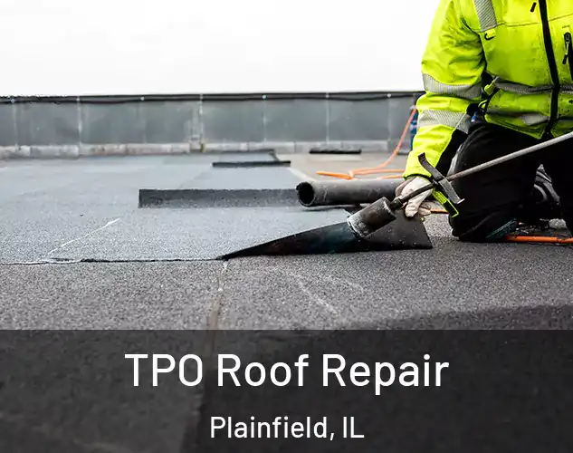  TPO Roof Repair Plainfield, IL
